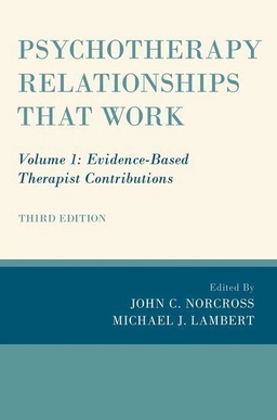 Psychotherapy relationships that work · Volume 1 · Evidence-based therapist contributions; John C. Norcross; 2019
