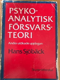 Psykoanalytisk försvarsteori; Hans Sjöbäck; 1984