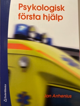 Psykologisk första hjälp; Jan Arrhenius; 2006