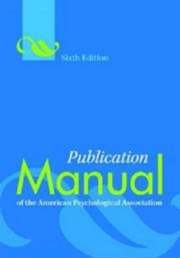 Publication manual of the American Psychological Association; American Psychological Association; 2010