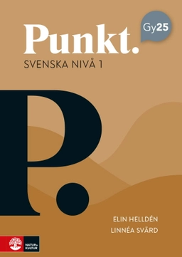Punkt Svenska nivå 1; Elin Helldén, Linnéa Svärd; 2025