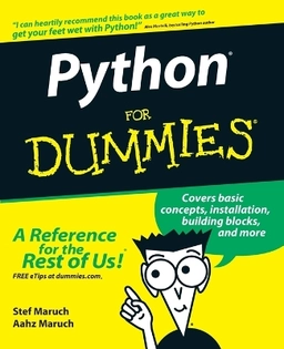 Python For Dummies; Stef Maruch, Aahz Maruch; 2006