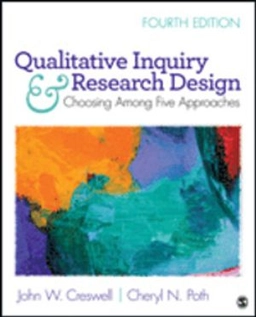 Qualitative inquiry and research design : choosing among five approaches; John W. Creswell; 2018