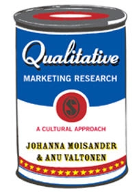 Qualitative marketing research : a cultural approach; Johanna Moisander; 2006