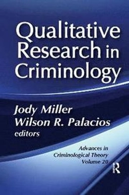 Qualitative Research in Criminology ; Jody Miller, Wilson R Palacios; 2020