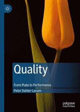 Quality : from plato to performance; Peter Dahler-Larsen; 2019