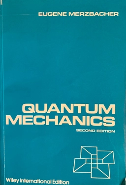 Quantum mechanics; Eugen Merzbacher; 1970