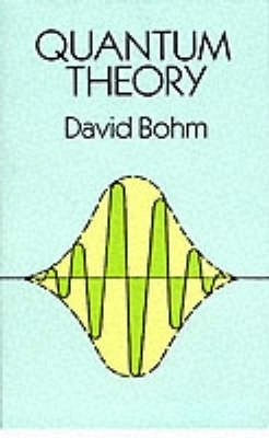 Quantum Theory; Bohm; 2003