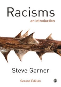 Racisms : an introduction; Steve Garner; 2017
