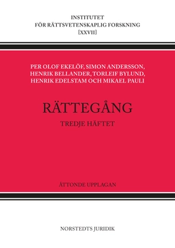 Rättegång. Tredje häftet; Per Olof Ekelöf, Henrik Edelstam, Torleif Bylund, Mikael Pauli, Simon Andersson, Henrik Bellander; 2018