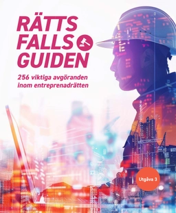 Rättsfallsguiden : 256 viktiga avgöranden inom entreprenadrätten; Svensk byggtjänst; 2025
