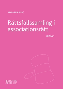 Rättsfallssamling i associationsrätt : 2020/21; Clara Ehn; 2020