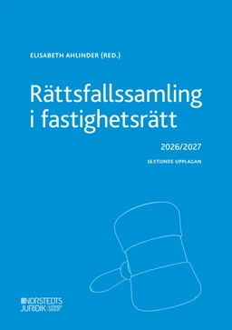 Rättsfallssamling i fastighetsrätt; Elisabeth Ahlinder; 2026