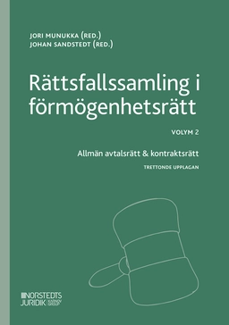 Rättsfallssamling i förmögenhetsrätt Volym 2 : Allmän avtalsrätt & kontrakt; Jori Munukka; 2026