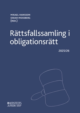 Rättsfallssamling i obligationsrätt; Mikael Hansson, Oskar Mossberg; 2025