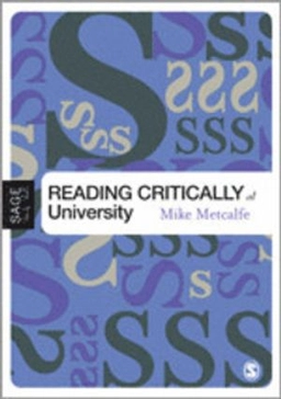 Reading critically at university; Mike. Metcalfe; 2006