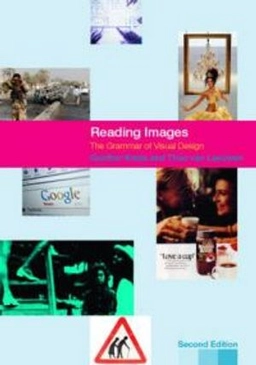 Reading images : the grammar of visual design; Gunther R. Kress; 2006