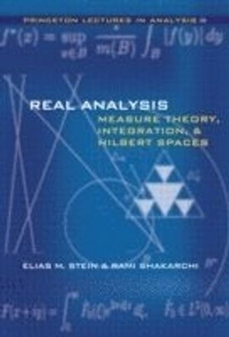 Real analysis : measure theory, integration and Hilbert spaces; Elias M. Stein; 2005