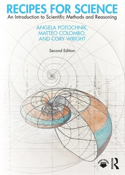 Recipes for science : an introduction to scientific methods and reasoning; Angela Potochnik; 2024
