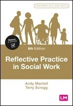 Reflective practice in social work; Andy Mantell, Terry Scragg; 2023