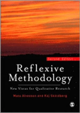 Reflexive methodology : new vistas for qualitative research; Mats Alvesson; 2000