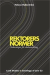 Rektorers normer i ledarskapet för skolutveckling; Helena Hallerström; 2006
