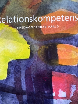 Relationskompetens - i pedagogernas värld; Jesper Juul, Helle Jensen; 2003