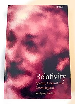Relativity : special, general and cosmological; Wolfgang Rindler; 2001