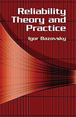 Reliability Theory and Practice [Elektronisk resurs]; Igor Bazovsky; 2004