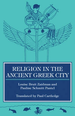 Religion in the Ancient Greek City; Louise Bruit Zaidman; 1992