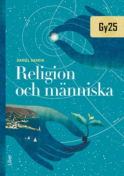 Religion och människa; Daniel Sandin; 2025