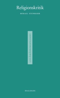Religionskritik; Mikael Stenmark; 2023
