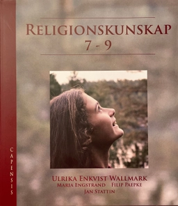 Religionskunskap · 7-9; Ulrika Enkvist Wallmark; 2021