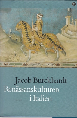 Renässanskulturen i Italien; Jacob Burckhardt; 2002