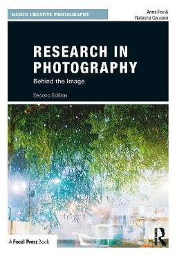 Research in photography : behind the image; Anna Fox; 2020