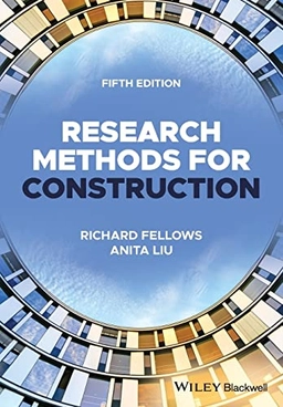 Research Methods for Construction; Richard Fellows; 2022