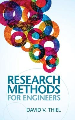 Research methods for engineers; David V. Thiel; 2014