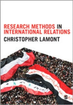 Research methods in international relations; Christopher Lamont; 2015