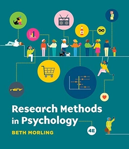 Research methods in psychology : evaluating a world of information; Beth Morling; 2021