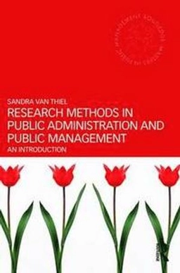 Research methods in public administration and public management : an introduction; Sandra van Thiel; 2014