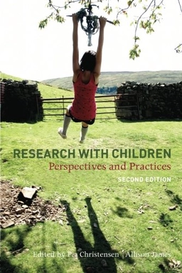 Research with children : perspectives and practices; Pia Christensen, Allison James; 2008