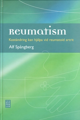 Reumatism : koständring kan hjälpa vid reumatoid artrit; Alf Spångberg; 2009