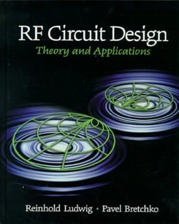 RF Circuit Design; Reinhold Ludwig, Pavel Bretchko; 2003