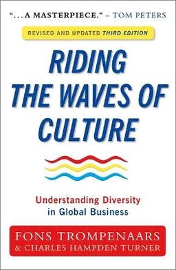 Riding the waves of culture : understanding diversity in global business; Fons Trompenaars; 2012