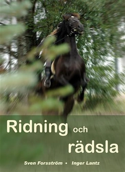 Ridning och rädsla; Sven Forsström; 2006