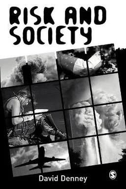 Risk and society; David Denney; 2005