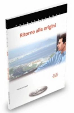 Ritorno alle origini : B1-B2 intermedio; Valentina Mapelli; 2013