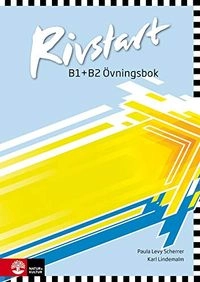 Rivstart B1+B2 Neu �vningsbok; Unknown; 2015