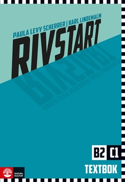 Rivstart B2/C1 Textbok; Paula Levy Scherrer, Karl Lindemalm; 2027
