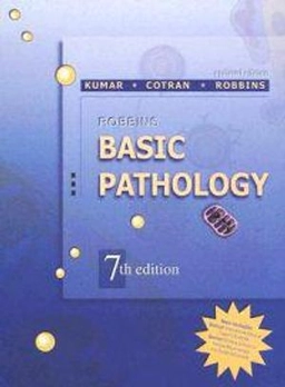 Robbins basic pathology; Vinay Kumar, Ramzi S. Cotran, Stanley L. Robbins; 2003